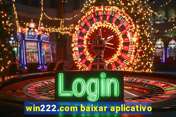 win222.com baixar aplicativo